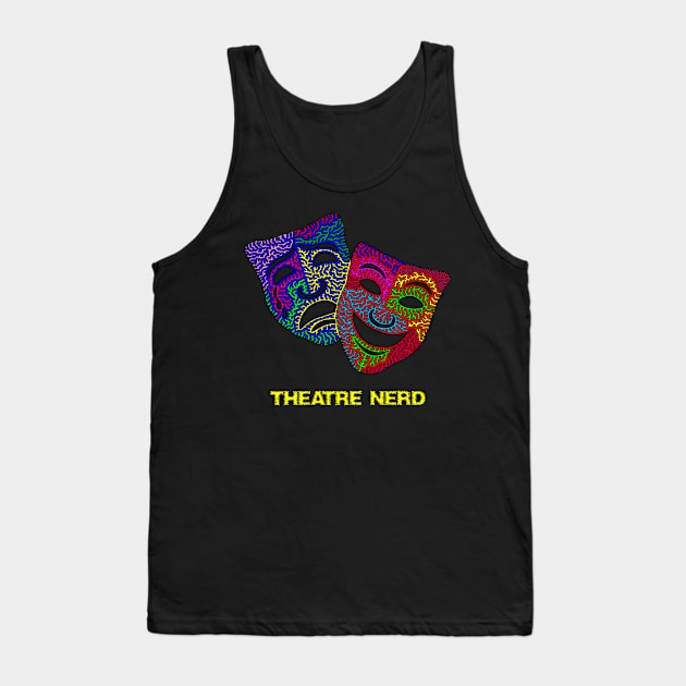 Theatre Nerd - Comedy & Tragedy Masks Tank Top by NightserFineArts